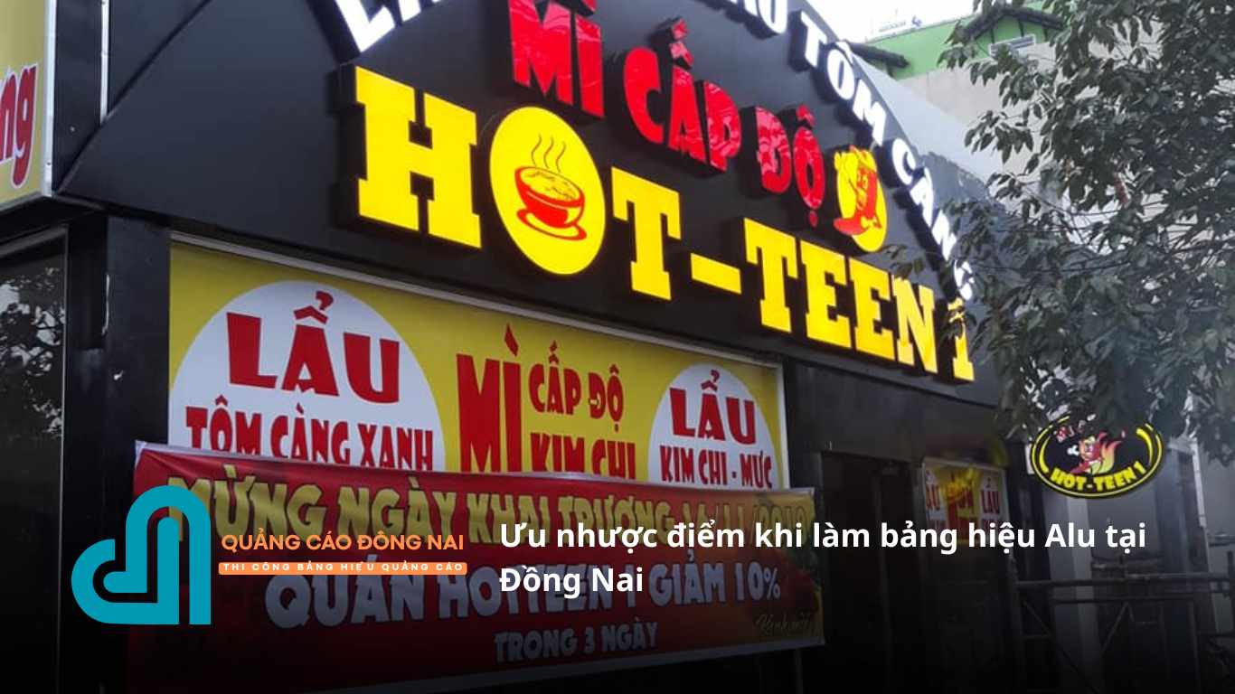 Ưu nhược điểm khi làm bảng hiệu Alu tại Đồng Nai