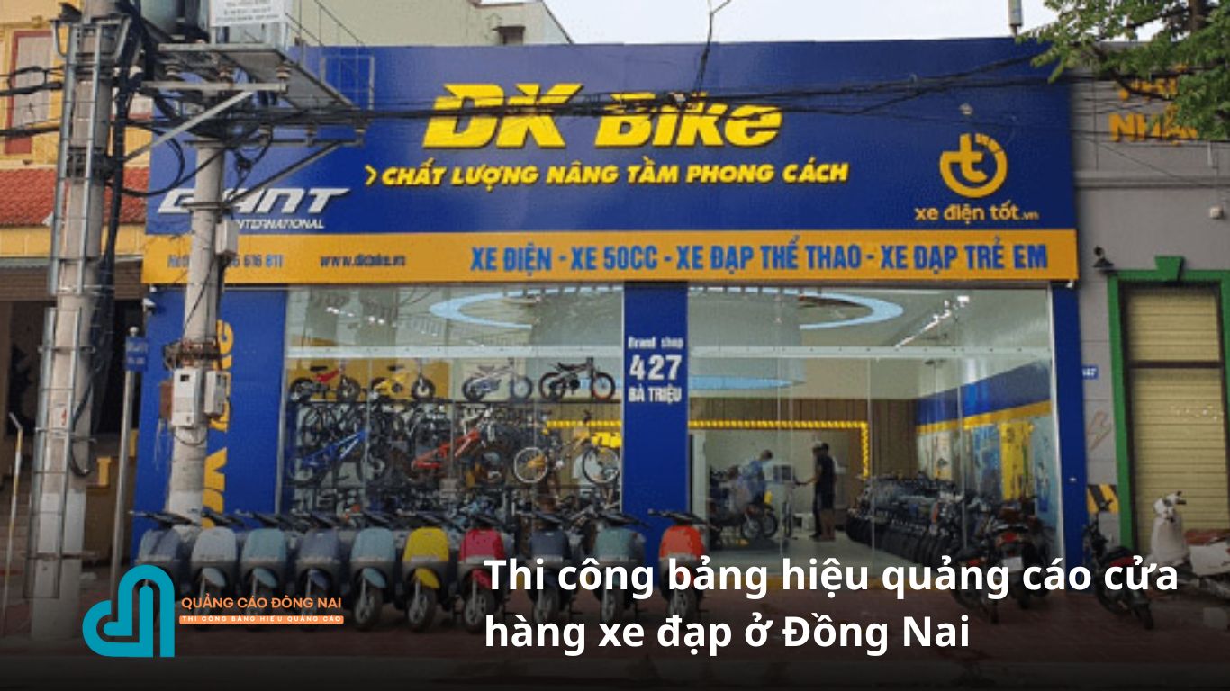 Thi công bảng hiệu quảng cáo cửa hàng xe đạp ở Đồng Nai