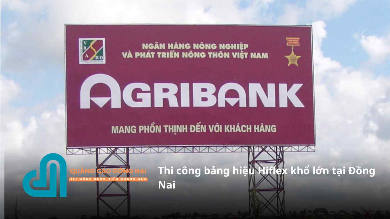 Thi công bảng hiệu Hiflex khổ lớn tại Đồng Nai